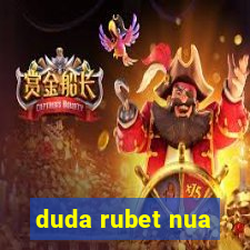 duda rubet nua